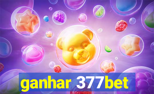 ganhar 377bet
